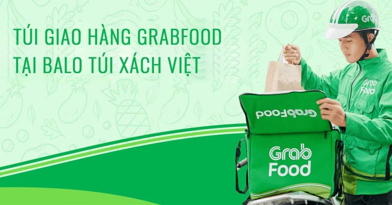 Túi Giao Hàng GrabFood chất lượng tại Balo Túi Xách Việt